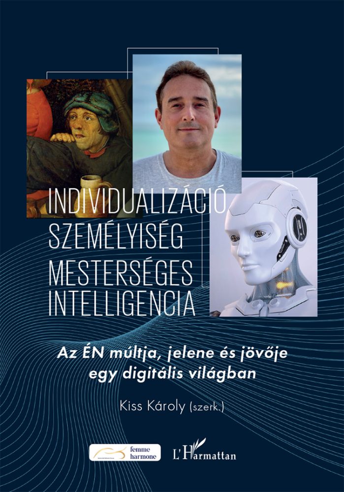 INDIVIDUALIZÁCIÓ, SZEMÉLYISÉG, MESTERSÉGES INTELLIGENCIA