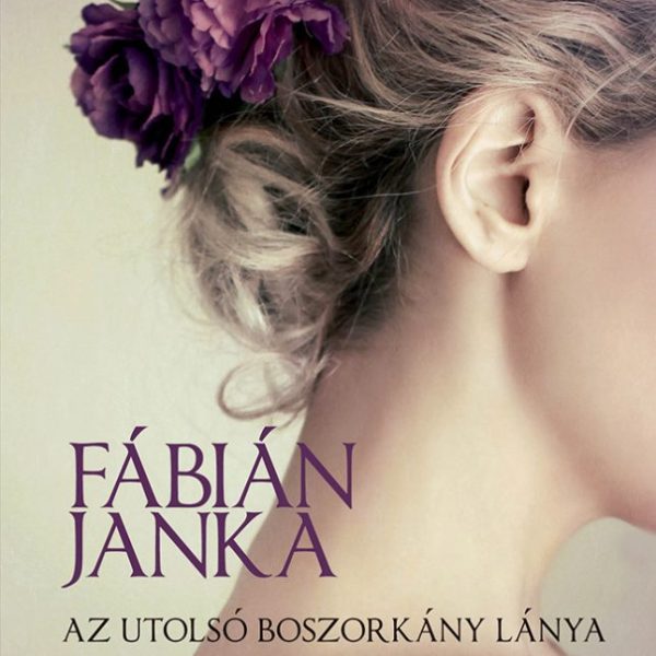 AZ UTOLSÓ BOSZORKÁNY LÁNYA - FŰZÖTT