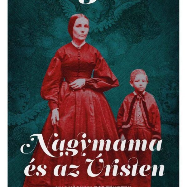 NAGYMAMA ÉS AZ ÚRISTEN - WADKÖPINGI TÖRTÉNETEK