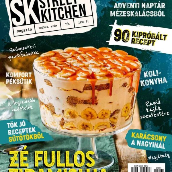 FÖRDŐS ZÉ - STREET KITCHEN MAGAZIN 2023/3. SZÁM - TÉL (ZÉ FULLOS TIRAMISUJA)