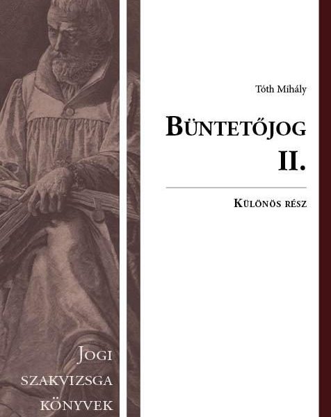 BÜNTETŐJOG II. - KÜLÖNÖS RÉSZ (2023. SZEPTEMBER)