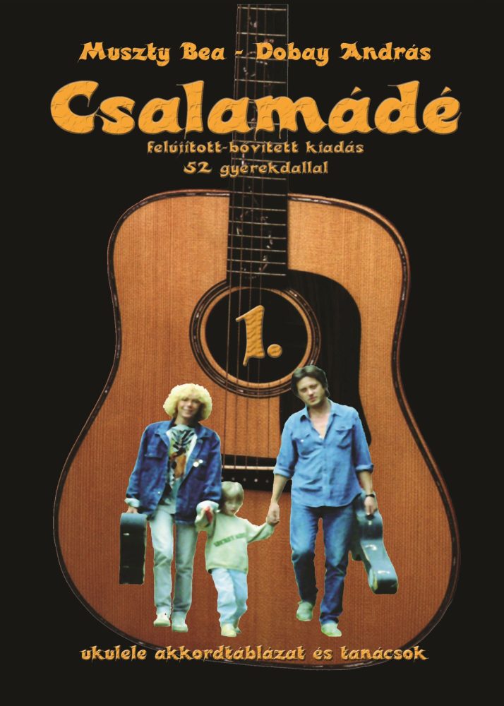 CSALAMÁDÉ - NAGY DALOSKÖNYV 1. (FELÚJÍTOTT, BŐVÍTETT KIADÁS)