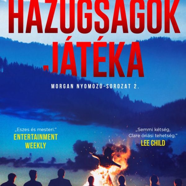 HAZUGSÁGOK JÁTÉKA - MORGAN NYOMOZÓ-SOROZAT 2.