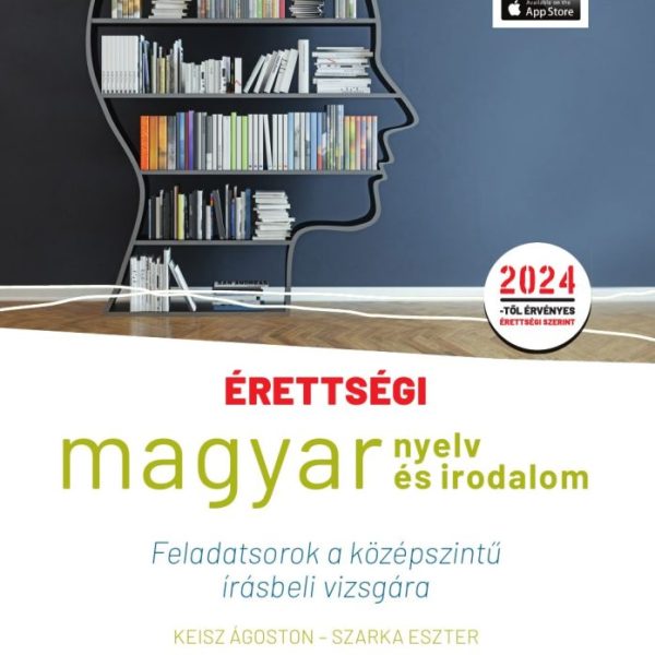 ÉRETTSÉGI - MAGYAR NYELV ÉS IRODALOM (2024) FELADATSOROK A KÖZÉPSZ. ÍRÁSBELI V.