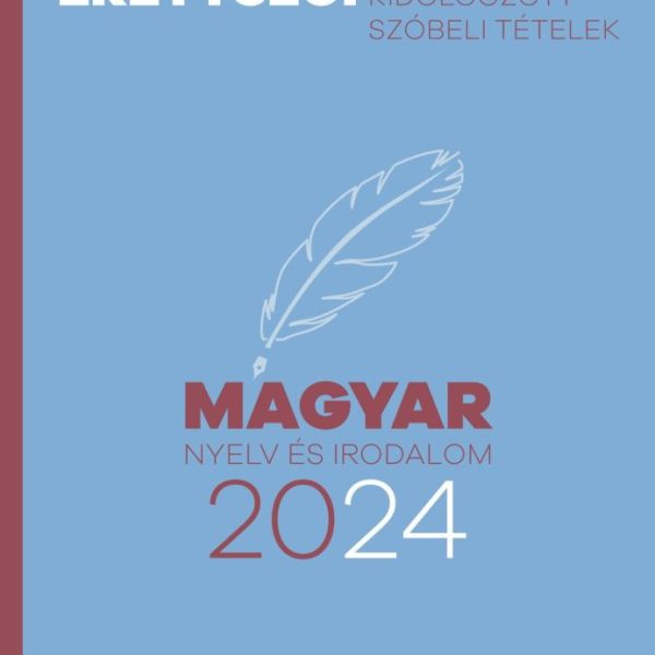 EMELT SZINTŰ ÉRETTSÉGI 2024 - MAGYAR NYELV ÉS IRODALOM