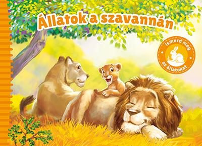 ÁLLATOK A SZAVANNÁN - ISMERD MEG AZ ÁLLATOKAT