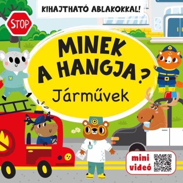 MINEK A HANGJA? - JÁRMŰVEK (KIHAJTHATÓ ABLAKOKKAL)