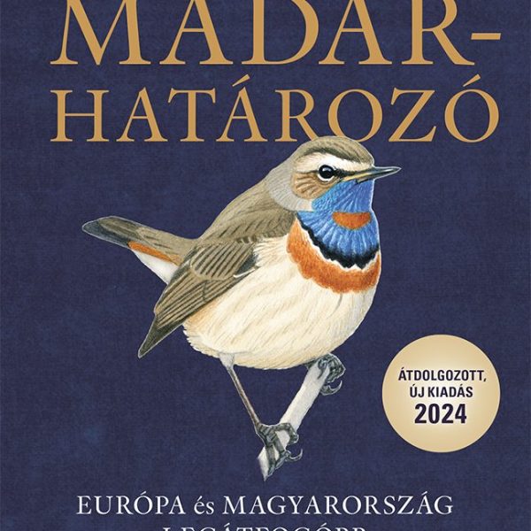 MADÁRHATÁROZÓ - ÁTDOLGOZOTT, ÚJ KIADÁS 2024