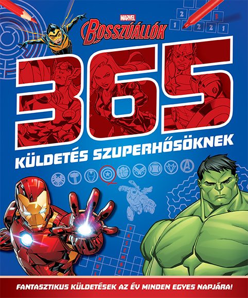MARVEL BOSSZÚÁLLÓK - 365 KÜLDETÉS SZUPERHŐSÖKNEK