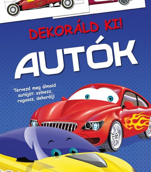 DEKORÁLD KI! - AUTÓK