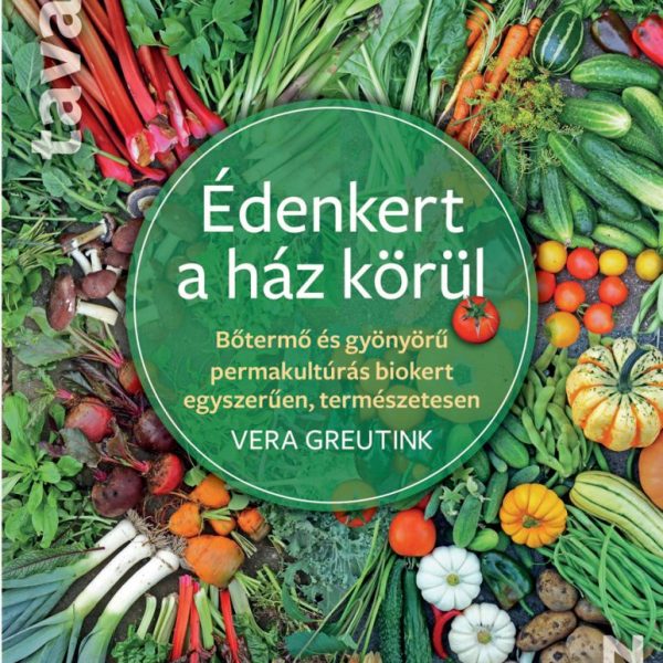 ÉDENKERT A HÁZ KÖRÜL