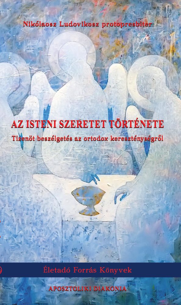 AZ ISTENI SZERETET TÖRTÉNETE