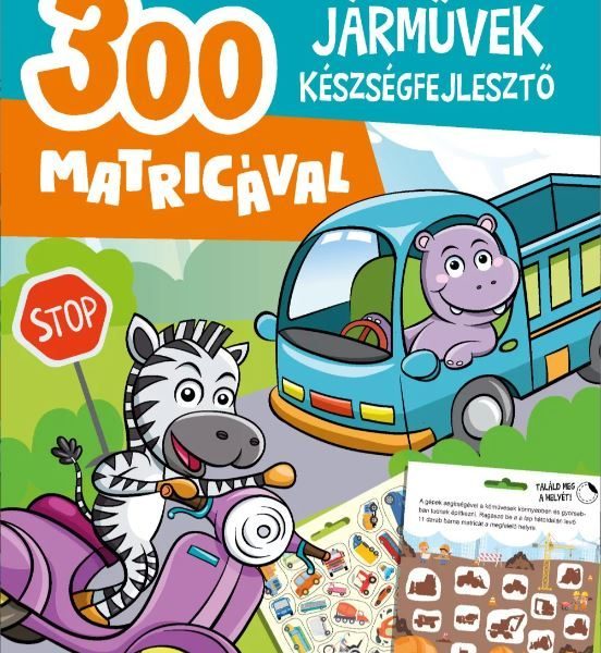 JÁRMŰVEK KÉSZSÉGFEJLESZTŐ - 300 MATRICÁVAL