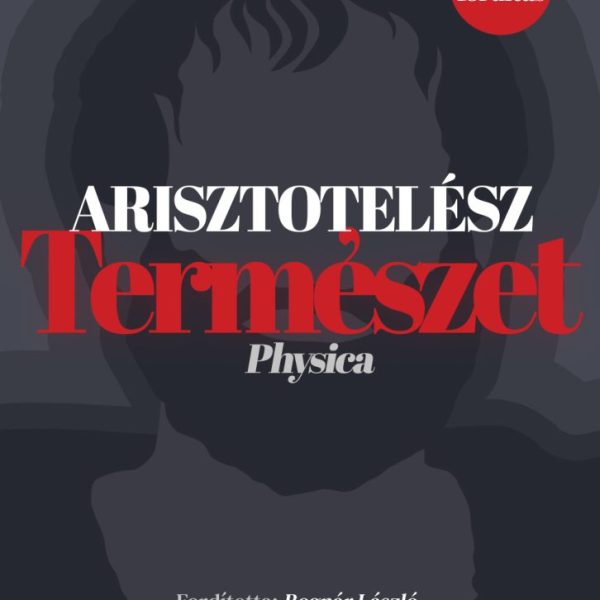 TERMÉSZET - PHYSICA (ÁTDOLGOZOTT FORDÍTÁS)