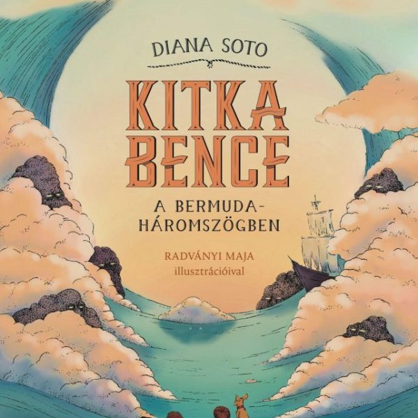 KITKA BENCE A BERMUDA-HÁROMSZÖGBEN