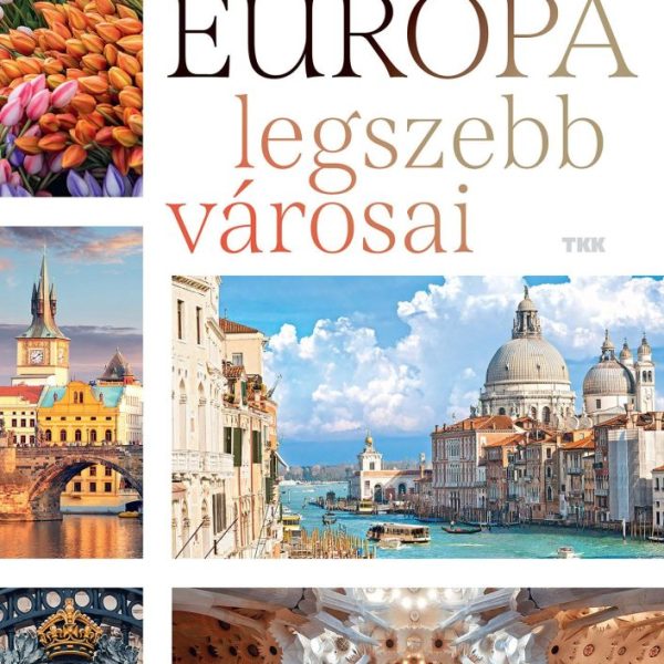 EURÓPA LEGSZEBB VÁROSAI