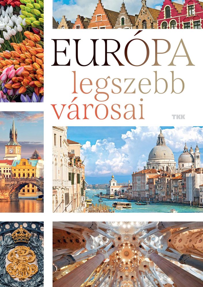EURÓPA LEGSZEBB VÁROSAI