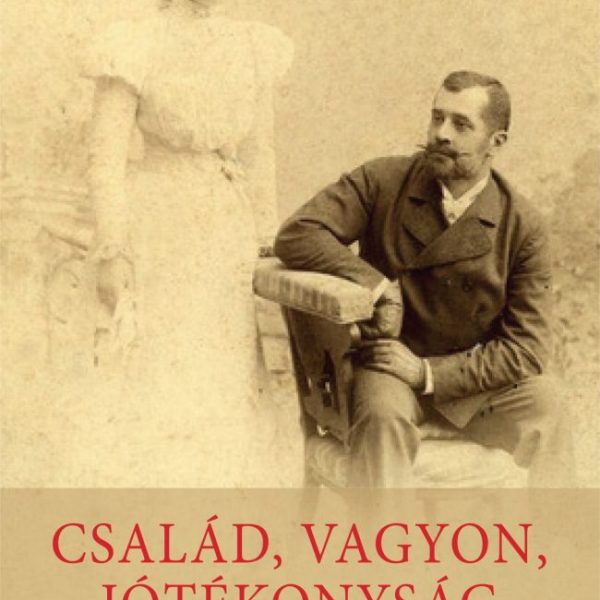 CSALÁD, VAGYON, JÓTÉKONYSÁG