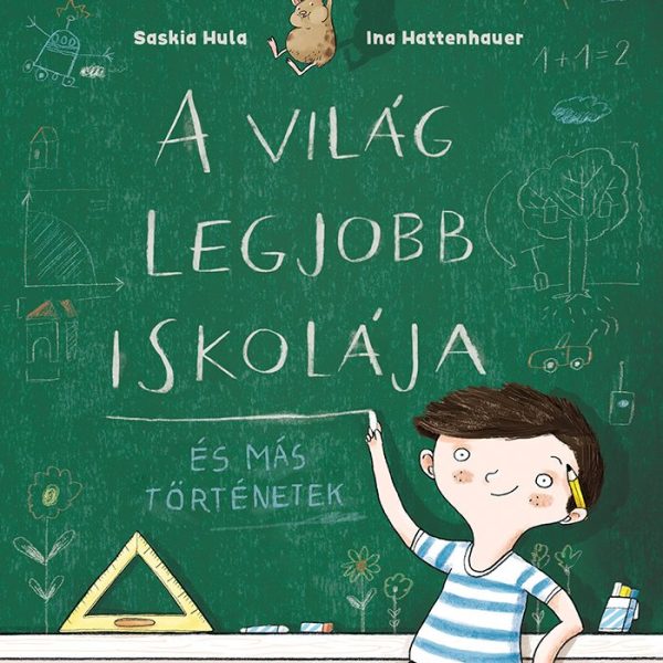 A VILÁG LEGJOBB ISKOLÁJA - ÉS MÁS TÖRTÉNETEK (BABZSÁK KÖNYVEK)