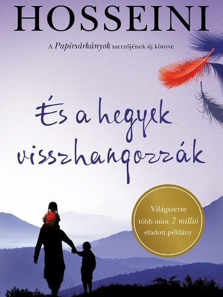 ÉS A HEGYEK VISSZHANGOZZÁK - FŰZÖTT