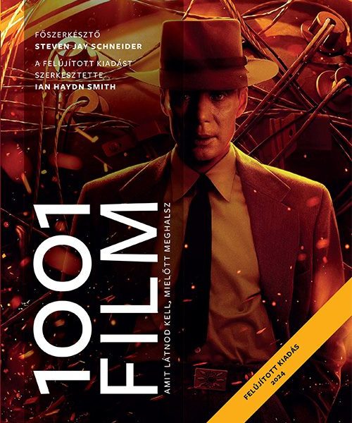 1001 FILM, AMIT LÁTNOD KELL, MIELŐTT MEGHALSZ (FELÚJÍTOTT KIADÁS 2024)