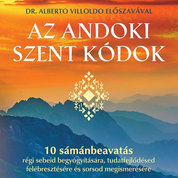 AZ ANDOKI SZENT KÓDOK - 10 SÁMÁNBEAVATÁS