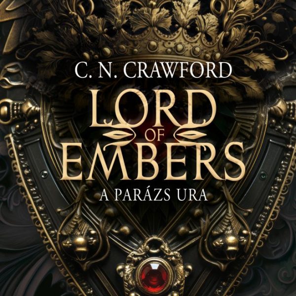 LORD OF EMBERS - A PARÁZS URA