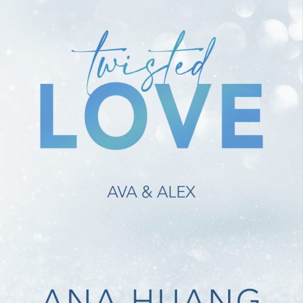 TWISTED LOVE - AVA & ALEX - ÉLDEKORÁLT