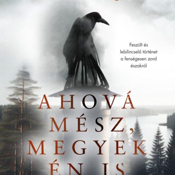 AHOVÁ MÉSZ, MEGYEK ÉN IS