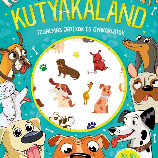 KUTYAKALAND - IZGALMAS JÁTÉKOK ÉS GYAKORLATOK