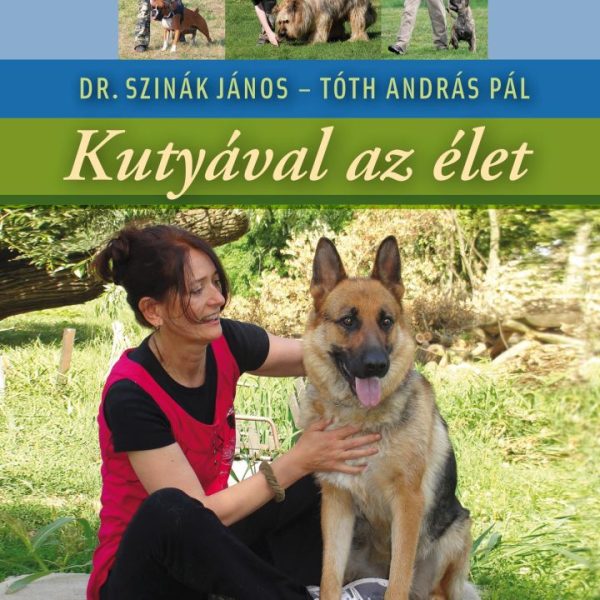 KUTYÁVAL AZ ÉLET