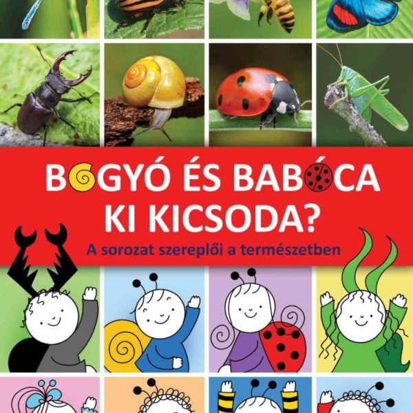 BOGYÓ ÉS BABÓCA KI KICSODA? - A SOROZAT SZEREPLŐI A TERMÉSZETBEN