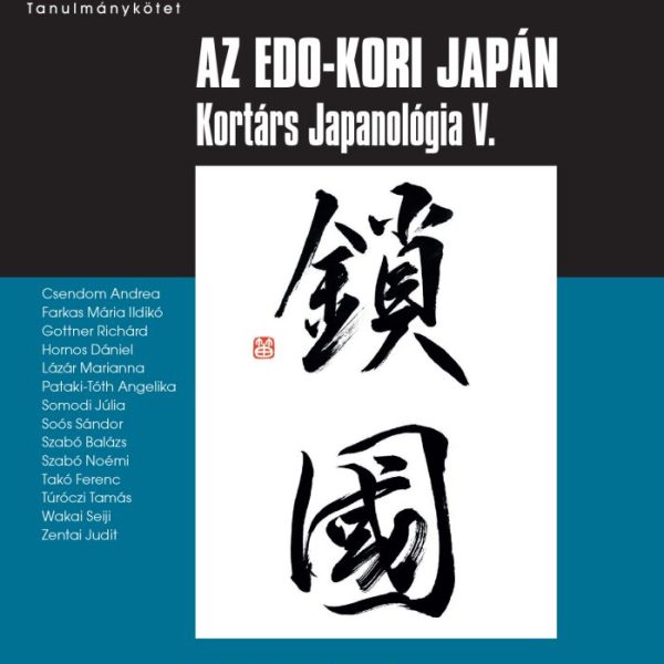 AZ EDO-KORI JAPÁN -KORTÁRS JAPANOLÓGIA V.