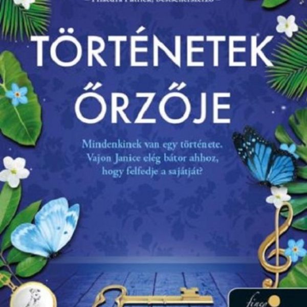 TÖRTÉNETEK ŐRZŐJE