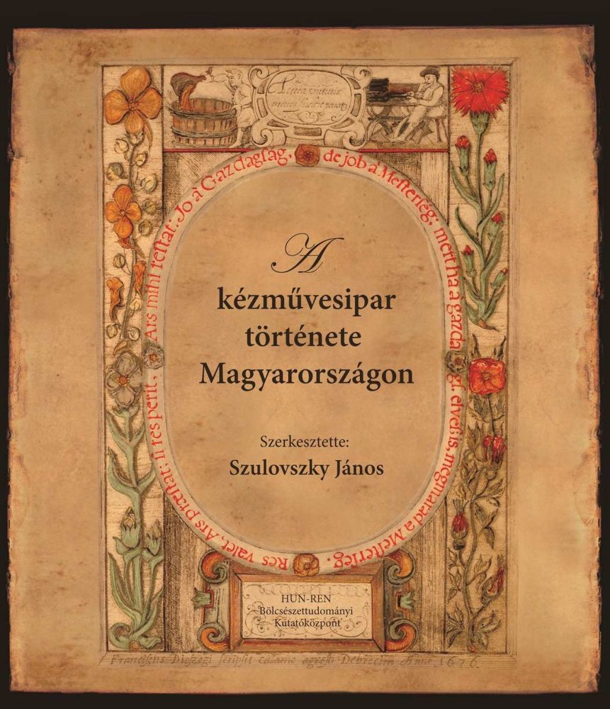 A KÉZMŰVESIPAR TÖRTÉNETE MAGYARORSZÁGON