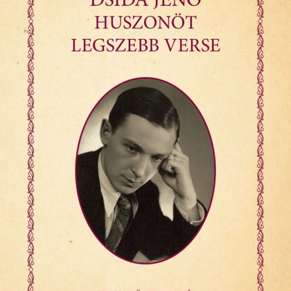 DSIDA JENŐ HUSZONÖT LEGSZEBB VERSE