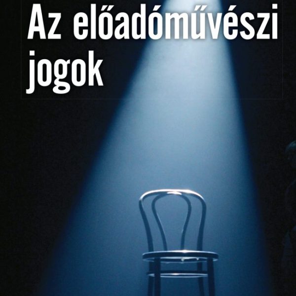 AZ ELŐADÓMŰVÉSZI JOGOK