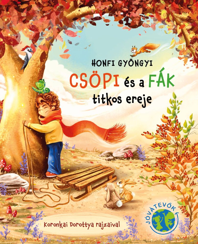 CSÖPI ÉS A FÁK TITKOS EREJE