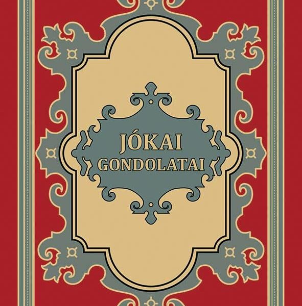 JÓKAI GONDOLATAI