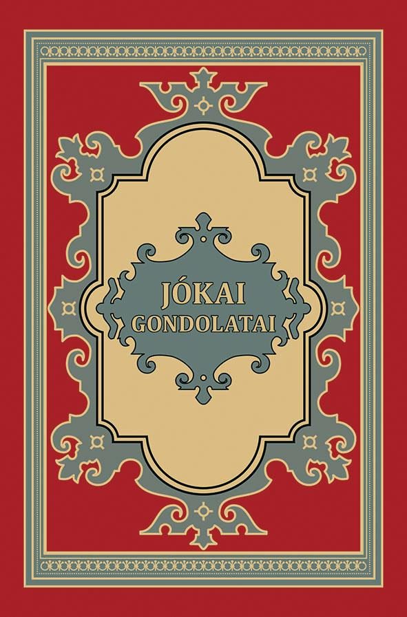 JÓKAI GONDOLATAI