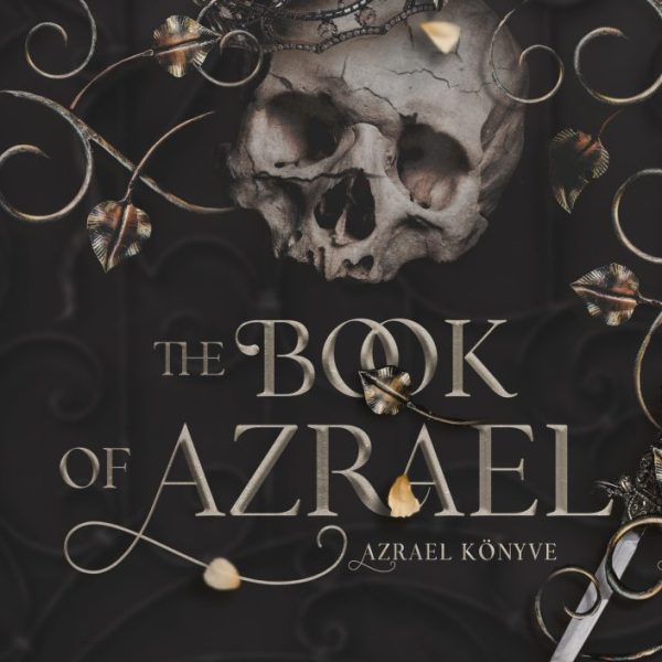 THE BOOK OF AZRAEL - ISTENEK ÉS SZÖRNYETEGEK (AZRAEL KÖNYVE) - ÉLFESTETT