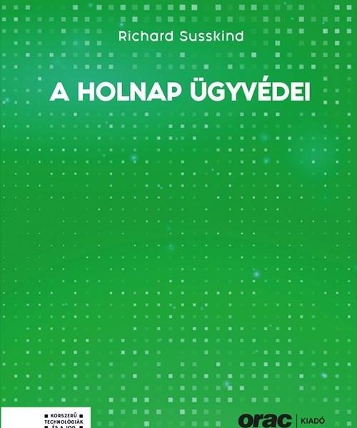 A HOLNAP ÜGYVÉDEI