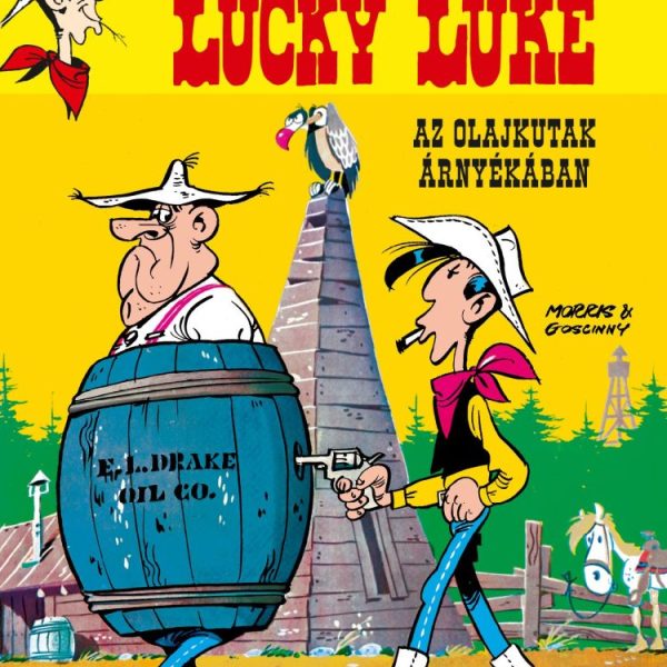 LUCKY LUKE 51. - AZ OLAJKUTAK ÁRNYÉKÁBAN