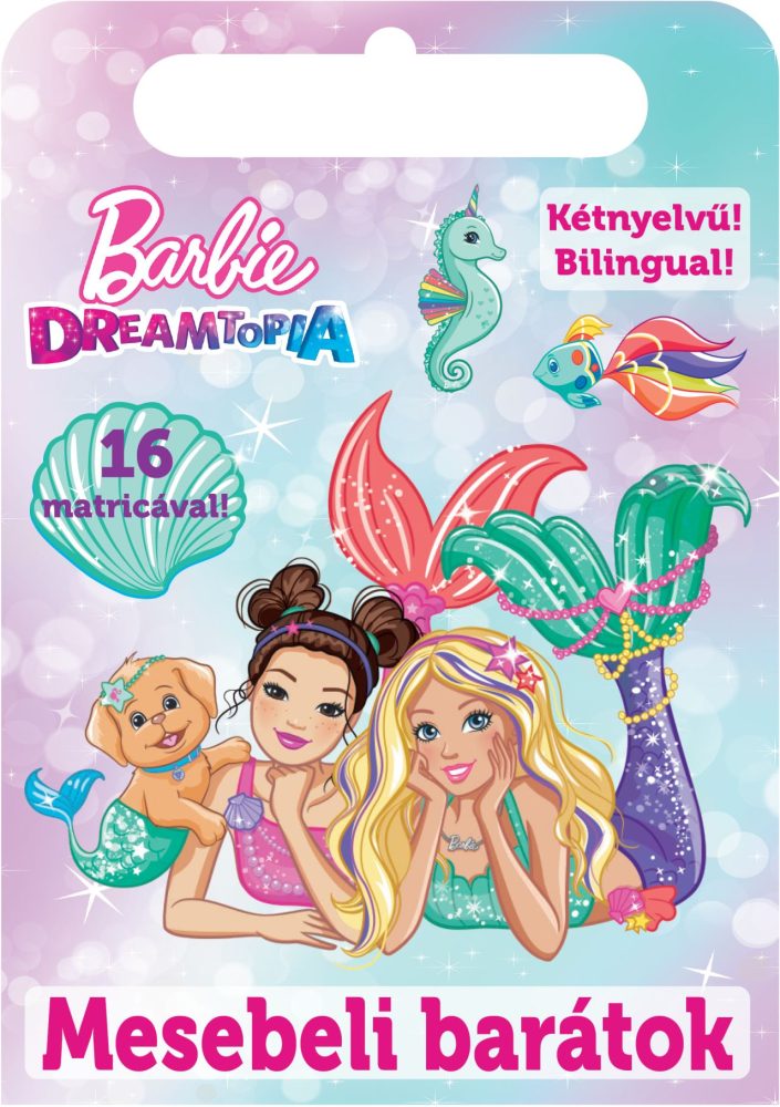 BARBIE - MESEBELI BARÁTOK - KÉTNYELVŰ BILINGUAL !