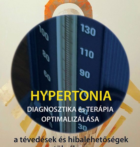 HYPERTONIA - DIAGNOSZTIKA ÉS TERÁPIA OPTIMALIZÁLÁSA