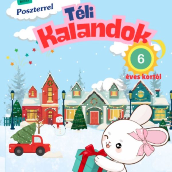 LOLA ÉS KIKI - TÉLI KALANDOK 6 ÉVES KORTÓL