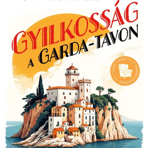 GYILKOSSÁG A GARDA-TAVON