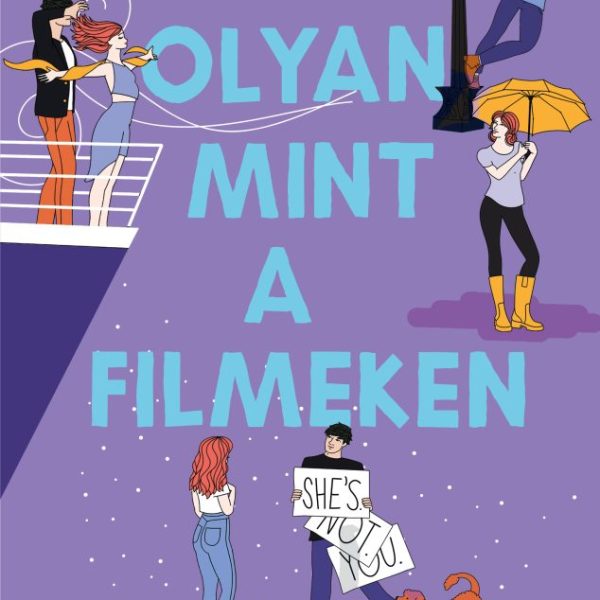 NEM OLYAN, MINT A FILMEKEN