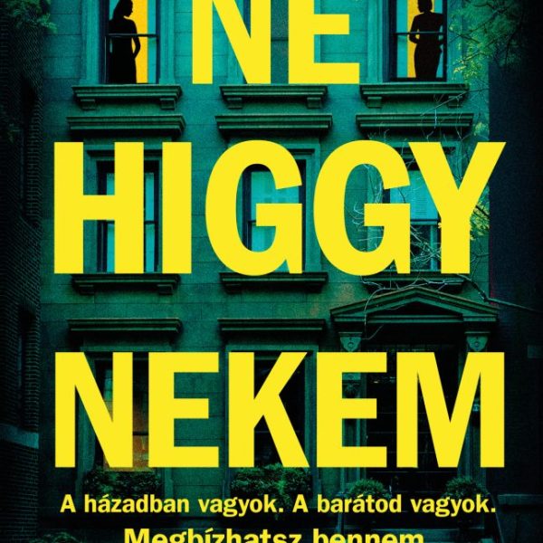 NE HIGGY NEKEM