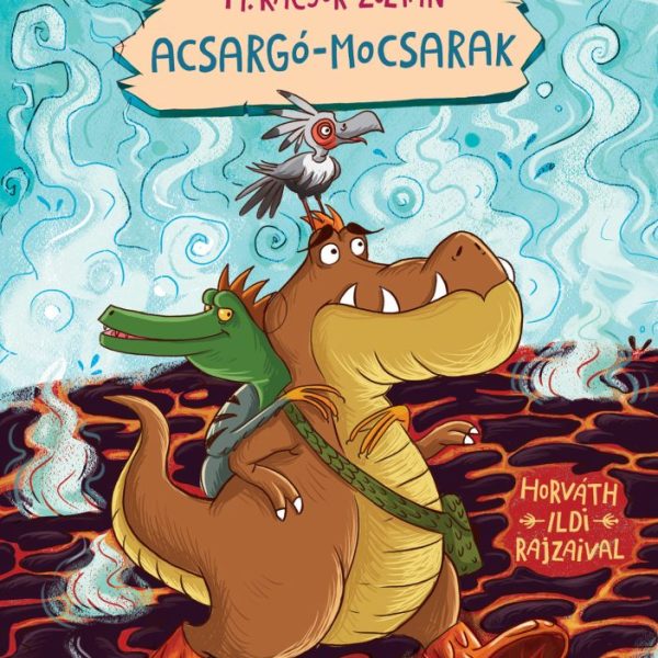 ACSARGÓ-MOCSARAK - ZABASZAURUSZOK 3.